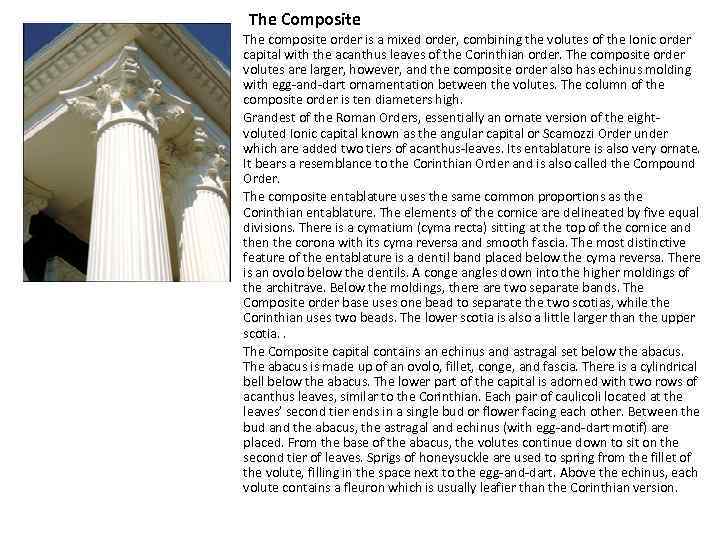 The Composite The composite order is a mixed order, combining the volutes of the
