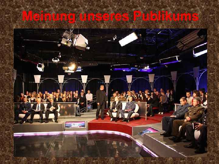 Meinung unseres Publikums 