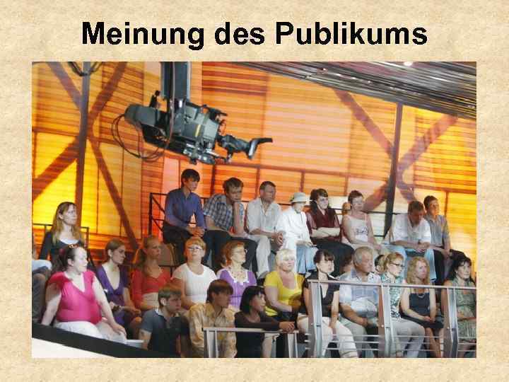 Meinung des Publikums 