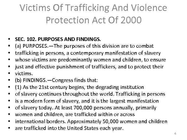 Victims Of Trafficking And Violence Protection Act Of 2000 • • • • SEC.