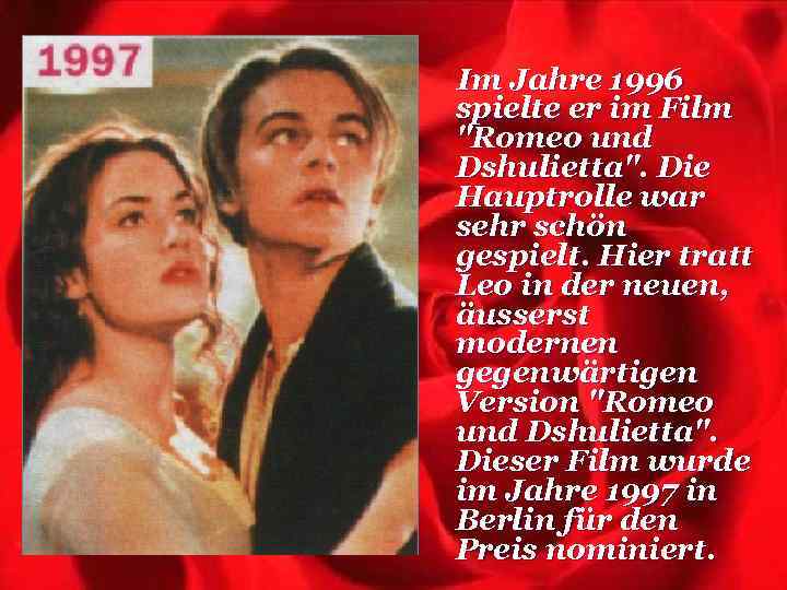 Im Jahre 1996 spielte er im Film 