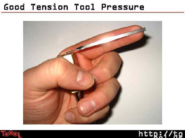 Good Tension Tool Pressure http: //to 