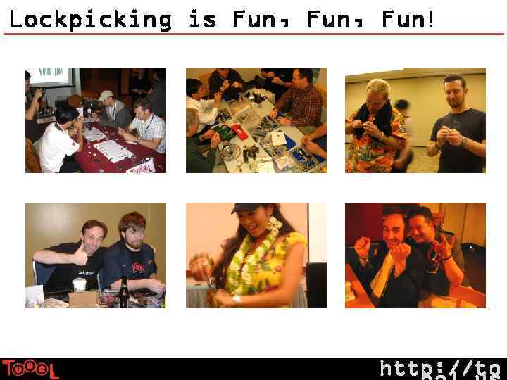 Lockpicking is Fun, Fun! http: //to 