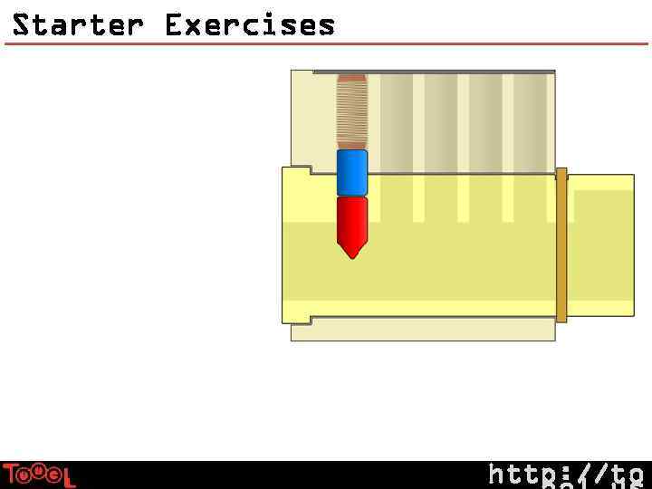 Starter Exercises http: //to 