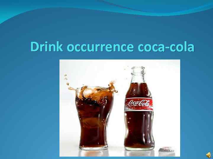 Drink occurrence coca-cola 