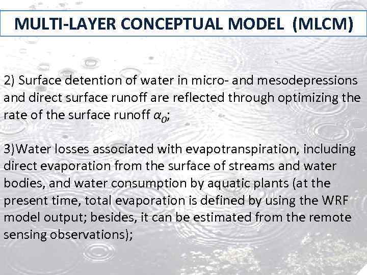 MULTI-LAYER CONCEPTUAL MODEL (MLCM) 2) Surface detention of water in micro- and mesodepressions and