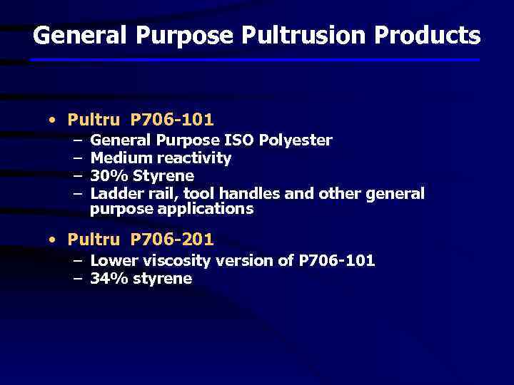 General Purpose Pultrusion Products • Pultru P 706 -101 – – General Purpose ISO