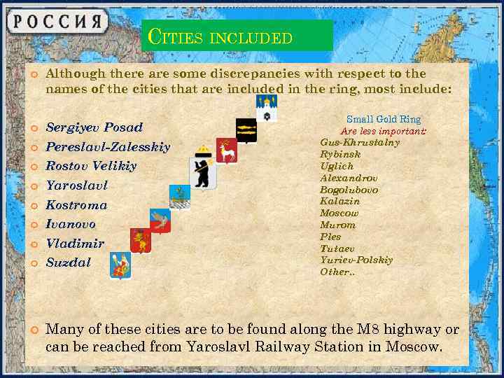 CITIES INCLUDED Although there are some discrepancies with respect to the names of the