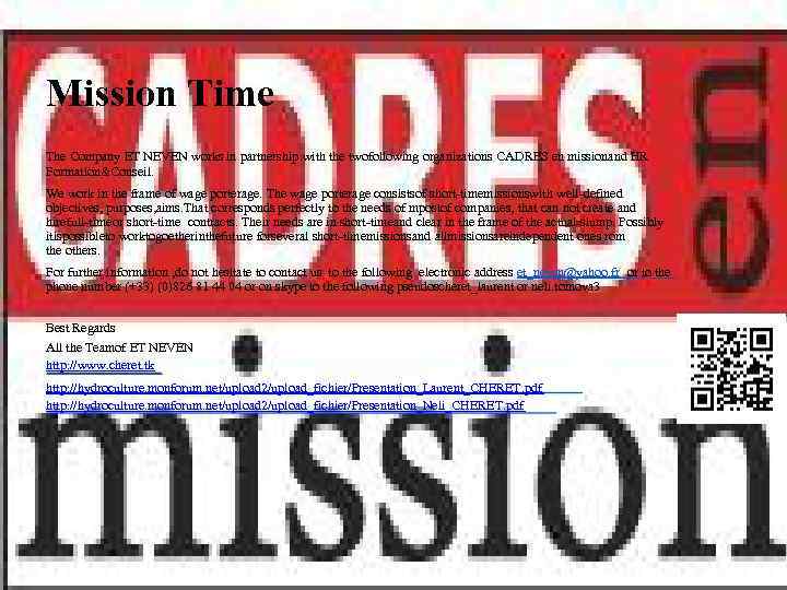 Mission Time The Company ET NEVEN works in partnership with the twofollowing organizations CADRES