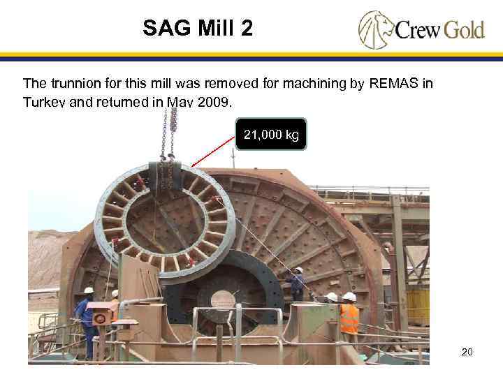 SAG Mill 2 The trunnion for this mill was removed for machining by REMAS