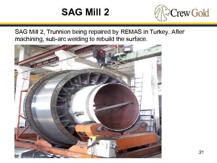 SAG Mill 2, Trunnion being repaired by REMAS in Turkey. After machining, sub-arc welding