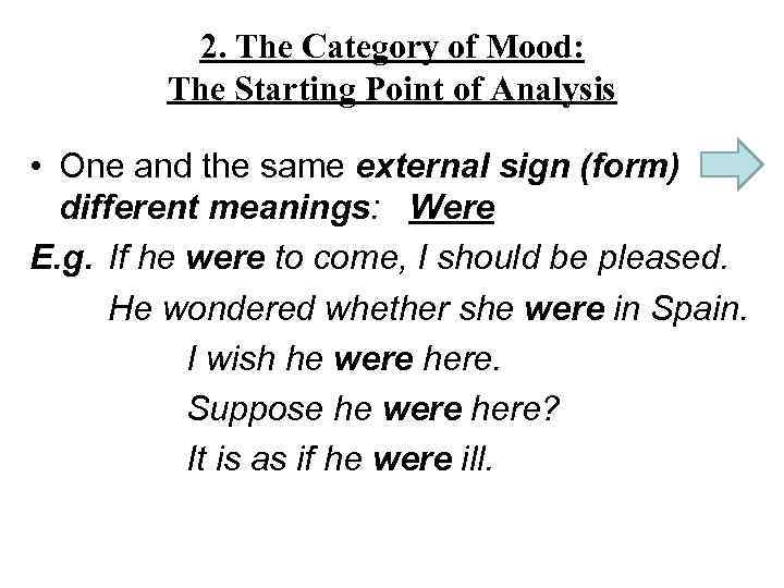 2. The Category of Mood: The Starting Point of Analysis • One and the