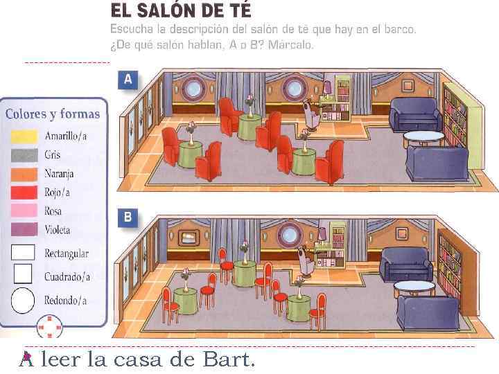 A leer la casa de Bart. 