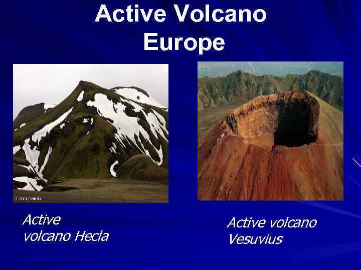 Active Volcano Europe Active volcano Hecla Active volcano Vesuvius 