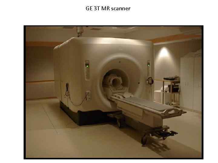 GE 3 T MR scanner 