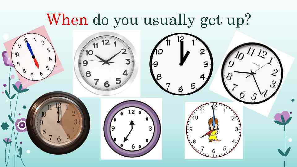 My day off перевод. When do you usually get up. My working Day картинки. When do you get up. Проект по английскому языку my Day по часам.