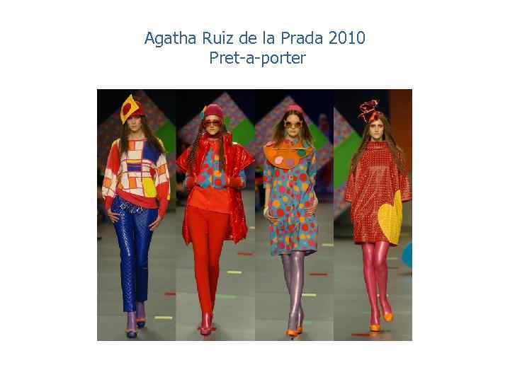 Agatha Ruiz de la Prada 2010 Pret-a-porter 