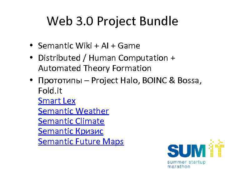 Web 3. 0 Project Bundle • Semantic Wiki + AI + Game • Distributed