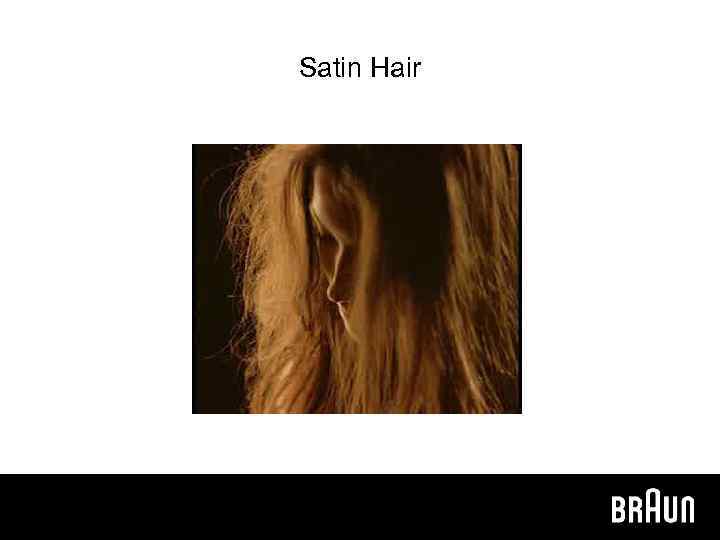 Satin Hair 