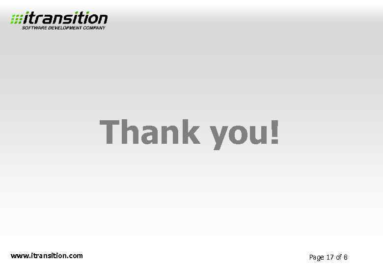 Thank you! www. itransition. com Page 17 of 8 