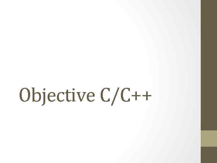 Objective C/C++ 