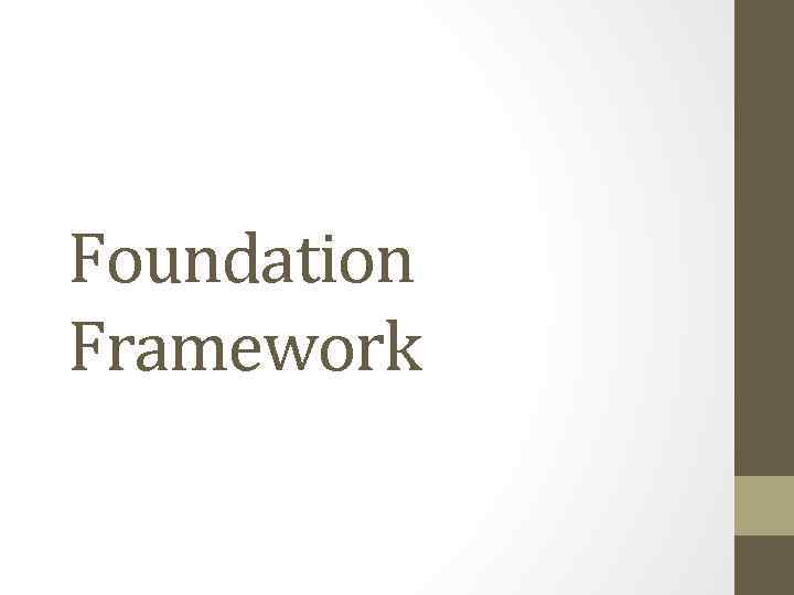 Foundation Framework 