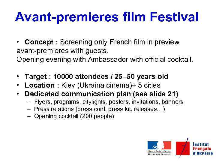 Avant-premieres film Festival • Concept : Screening only French film in preview avant-premieres with