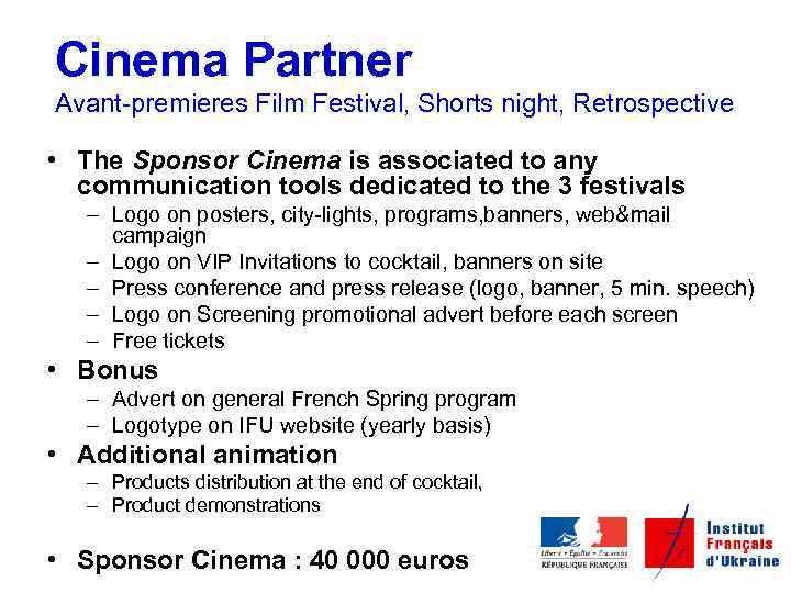 Cinema Partner Avant-premieres Film Festival, Shorts night, Retrospective • The Sponsor Cinema is associated