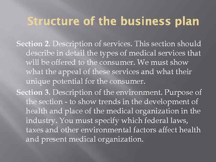 Section 2. Description of services. This section should describe in detail the types of