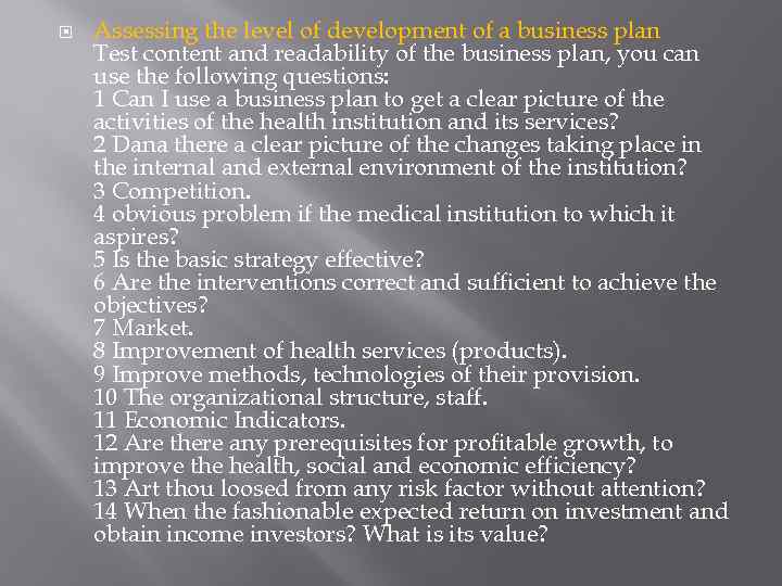  Assessing the level of development of a business plan Test content and readability