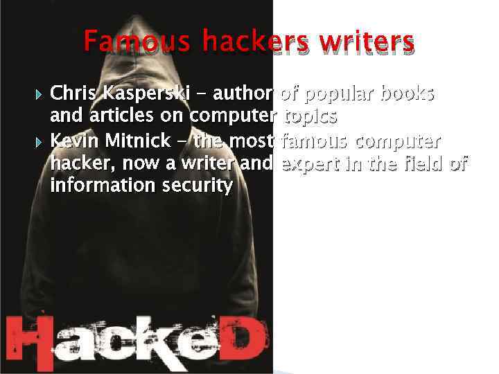 Famous hackers writers Chris Kasperski - author of popular books and articles on computer