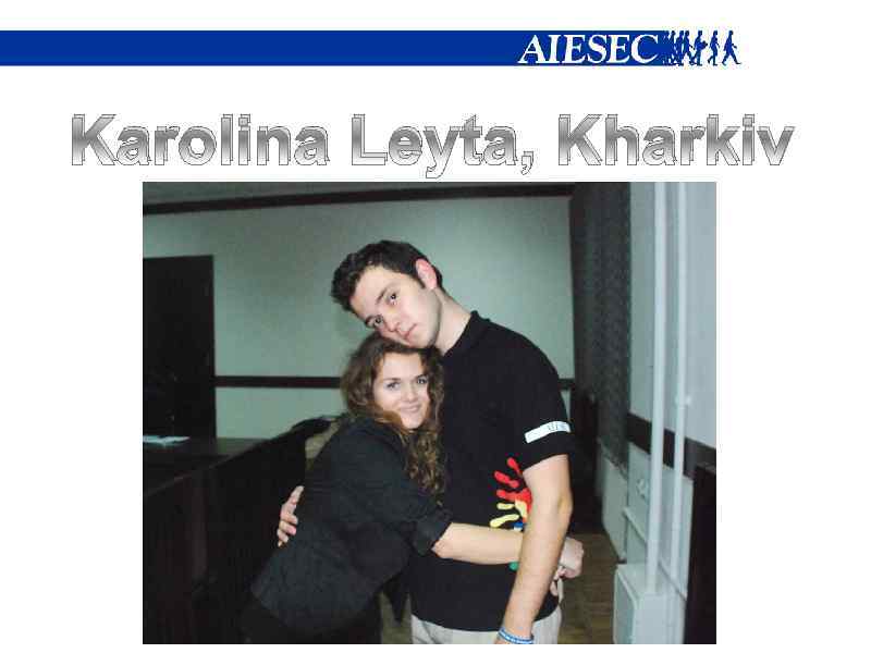 Karolina Leyta, Kharkiv 