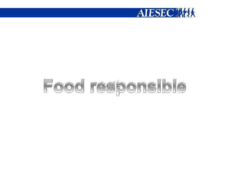 Food responsible 