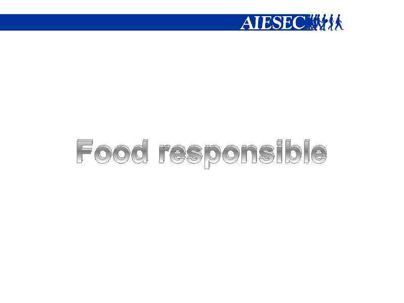 Food responsible 