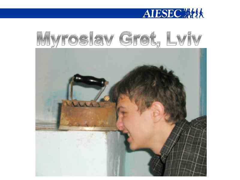 Myroslav Gret, Lviv 