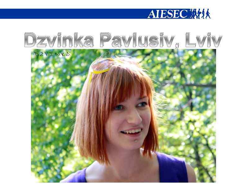 Dzvinka Pavlusiv, Lviv 