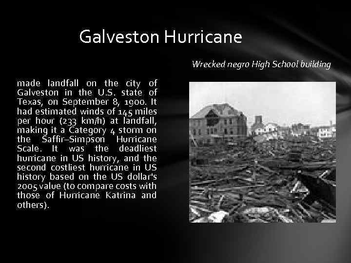 Galveston Hurricane Wrecked negro High School building made landfall on the city of Galveston