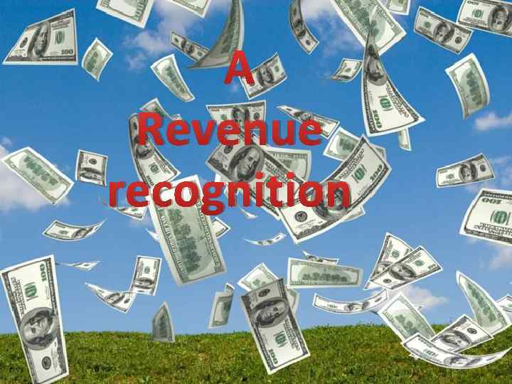  Revenue recognition 