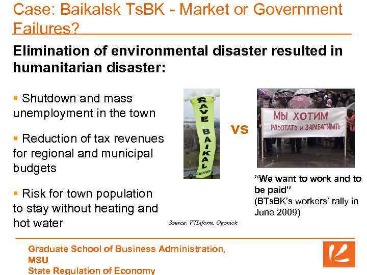 Case: Baikalsk Ts. BK - Market or Government Failures? Elimination of environmental disaster resulted