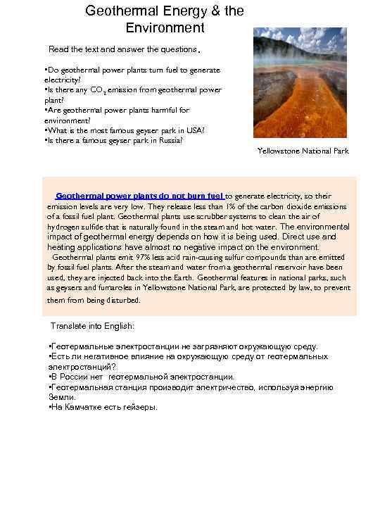 Geothermal Energy & the Environment Read the text and answer the questions. • Do