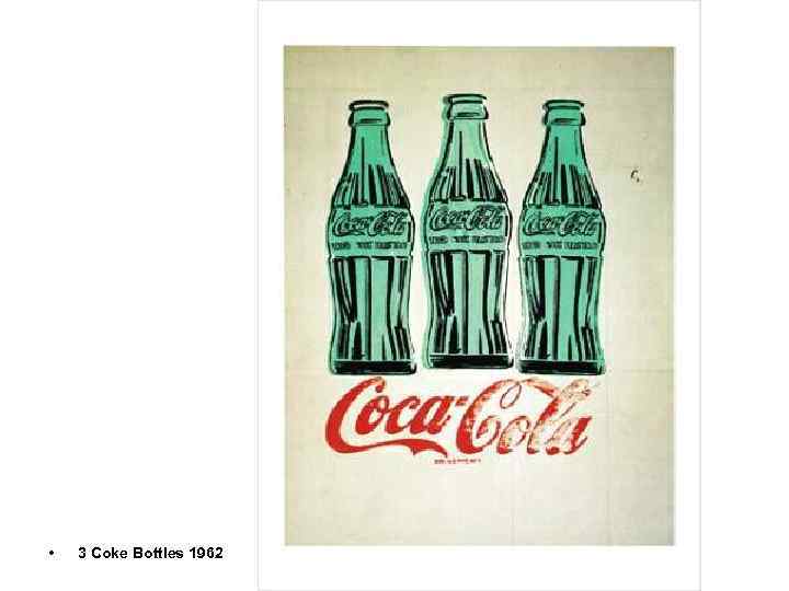  • 3 Coke Bottles 1962 