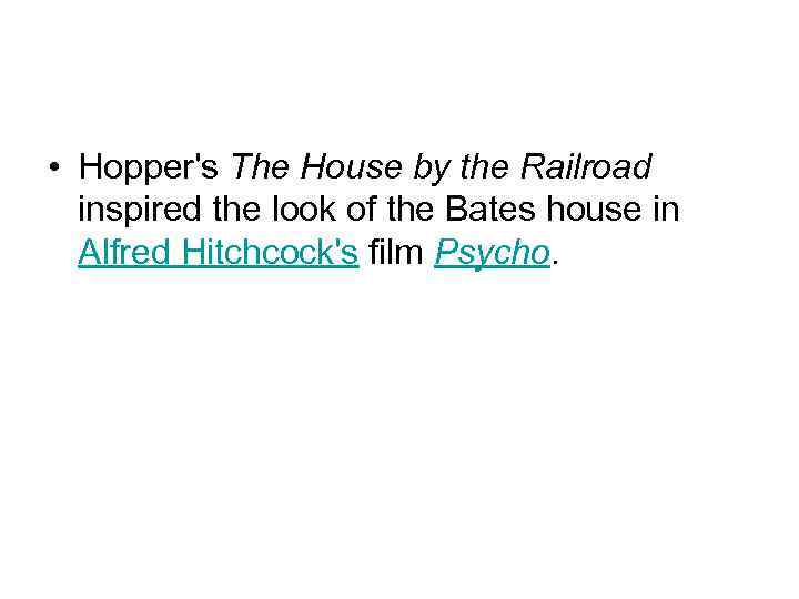  • Hopper's The House by the Railroad inspired the look of the Bates