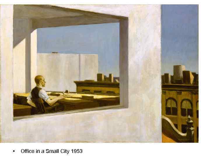  • Office in a Small City 1953 