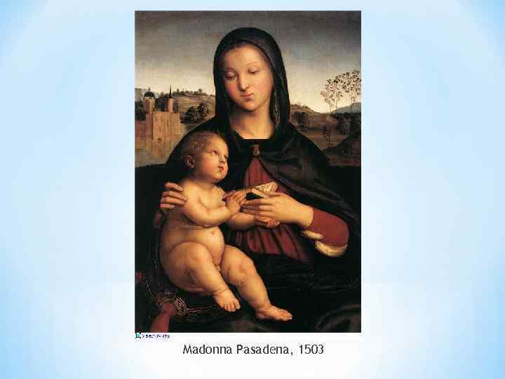 Madonna Pasadena, 1503 