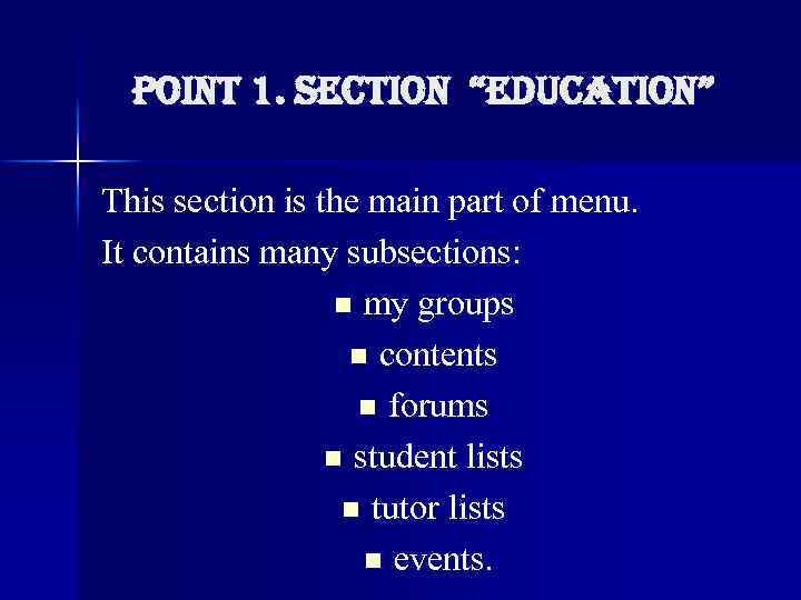 Point 1. SECtion “EDu. CAtion” This section is the main part of menu. It