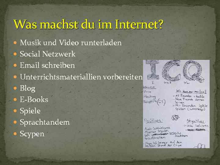 Was machst du im Internet? Musik und Video runterladen Social Netzwerk Email schreiben Unterrichtsmateriallien