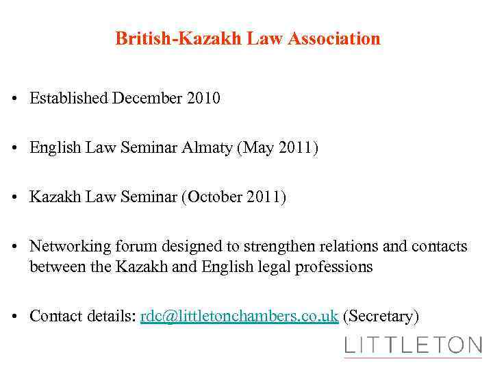 British-Kazakh Law Association • Established December 2010 • English Law Seminar Almaty (May 2011)