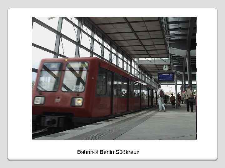 Bahnhof Berlin Südkreuz 