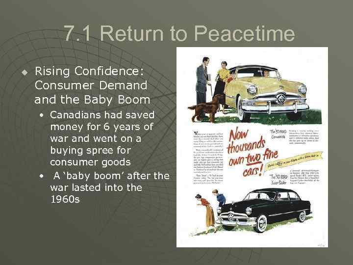  7. 1 Return to Peacetime u Rising Confidence: Consumer Demand the Baby Boom