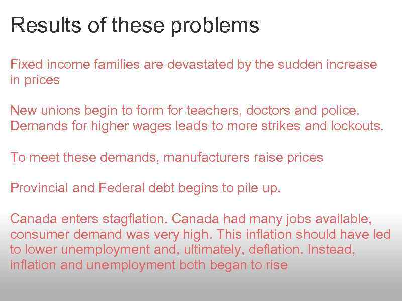 Results of these problems Fixed income families are devastated by the sudden increase in